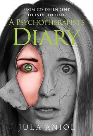 A Psychotherapist’s Diary - Jula Aniol